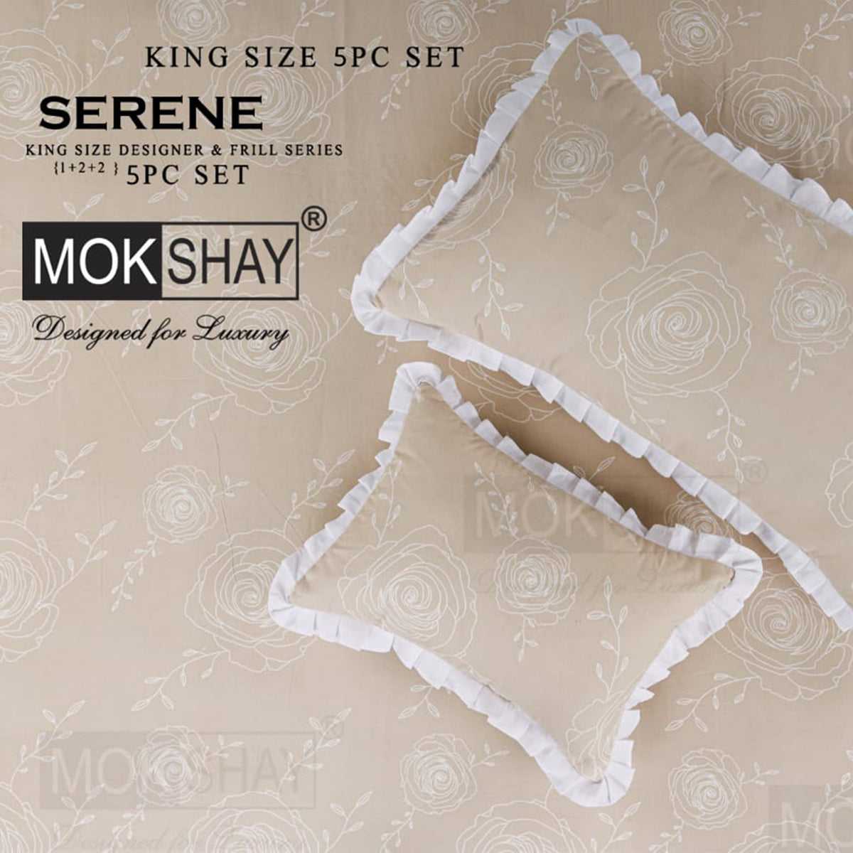 SERENE • PREMIUM KING SIZE DESIGNER FRILL SERIES 5PIECE BEDDING SET { 1+2+2 }