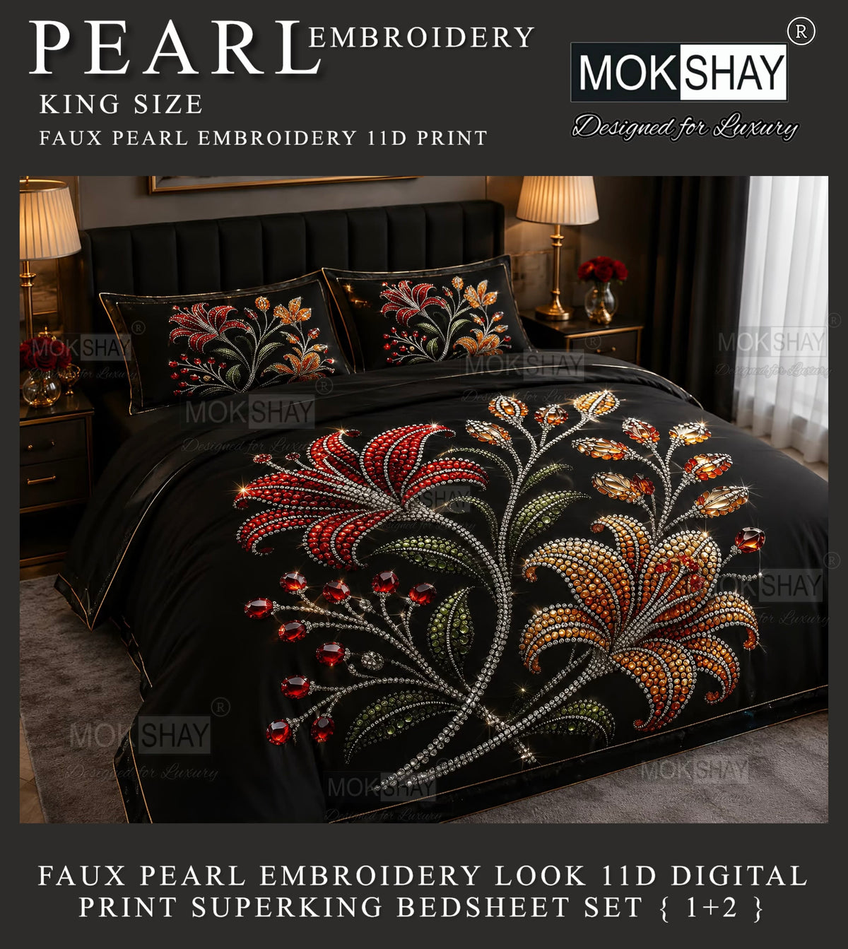 PEARL  FAUX EMBROIDERY LOOK 11D KING SIZE BEDSHEET SET { 1+2 }