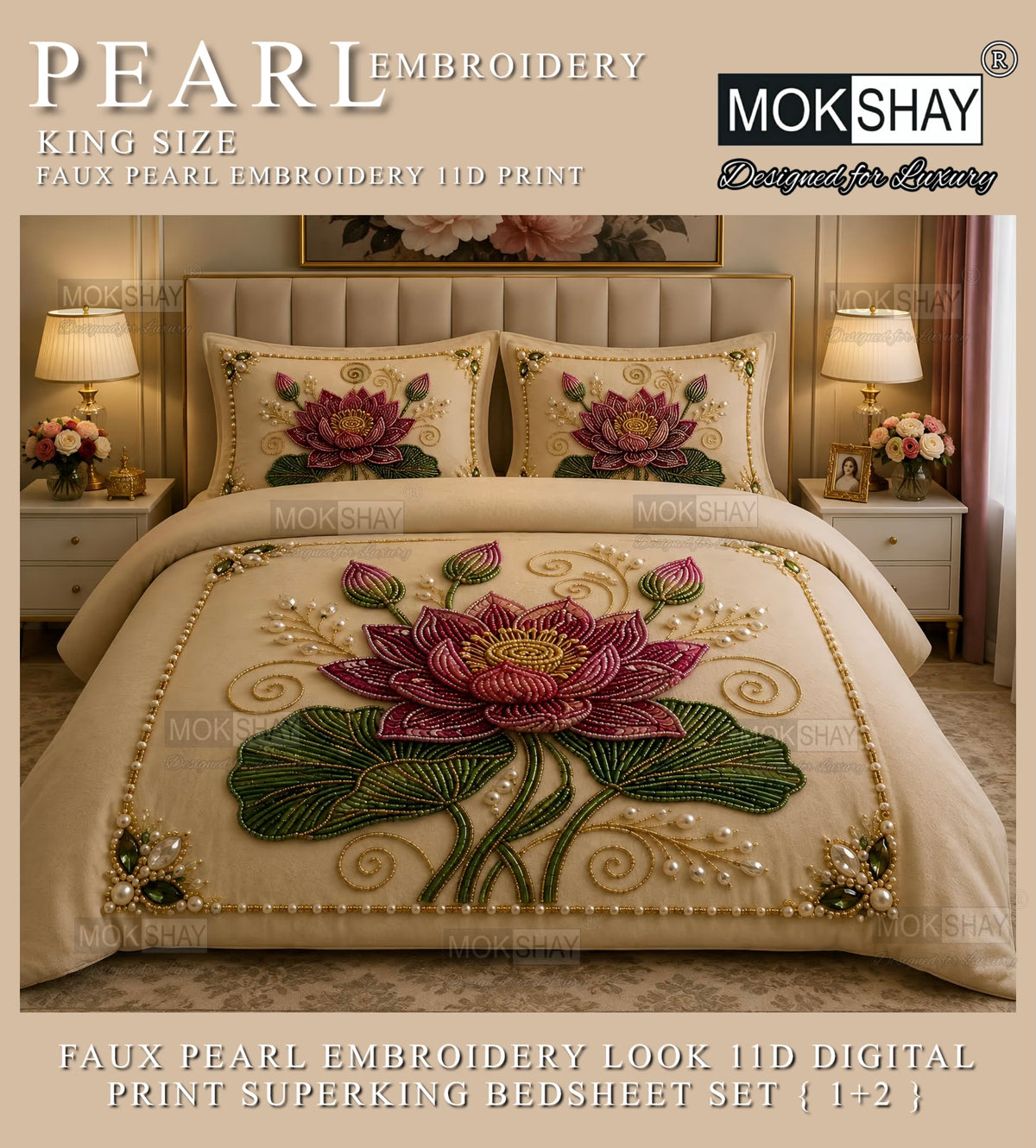 PEARL  FAUX EMBROIDERY LOOK 11D KING SIZE BEDSHEET SET { 1+2 }