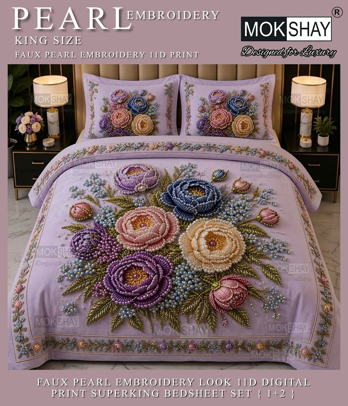 PEARL  FAUX EMBROIDERY LOOK 11D KING SIZE BEDSHEET SET { 1+2 }