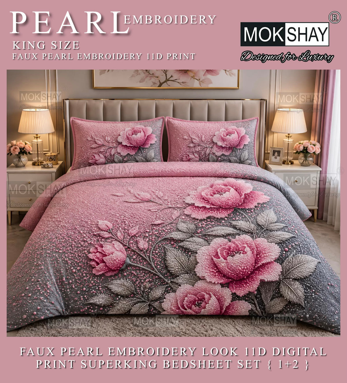 PEARL  FAUX EMBROIDERY LOOK 11D KING SIZE BEDSHEET SET { 1+2 }