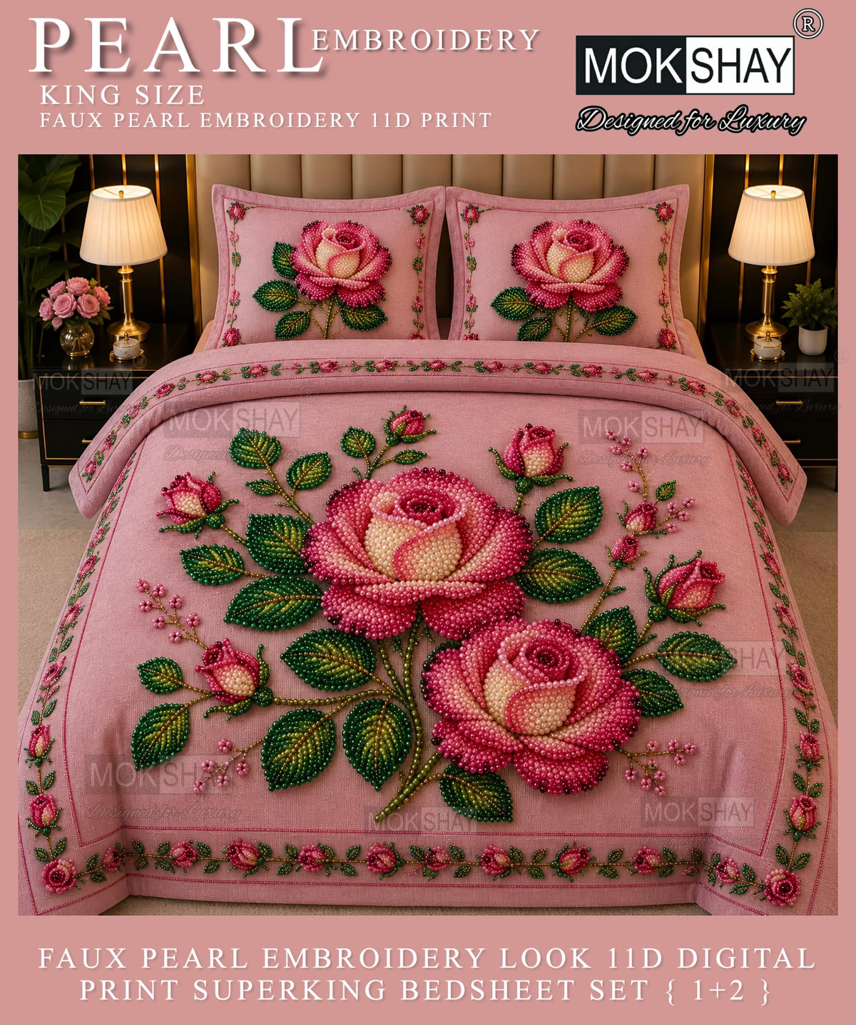 PEARL  FAUX EMBROIDERY LOOK 11D KING SIZE BEDSHEET SET { 1+2 }