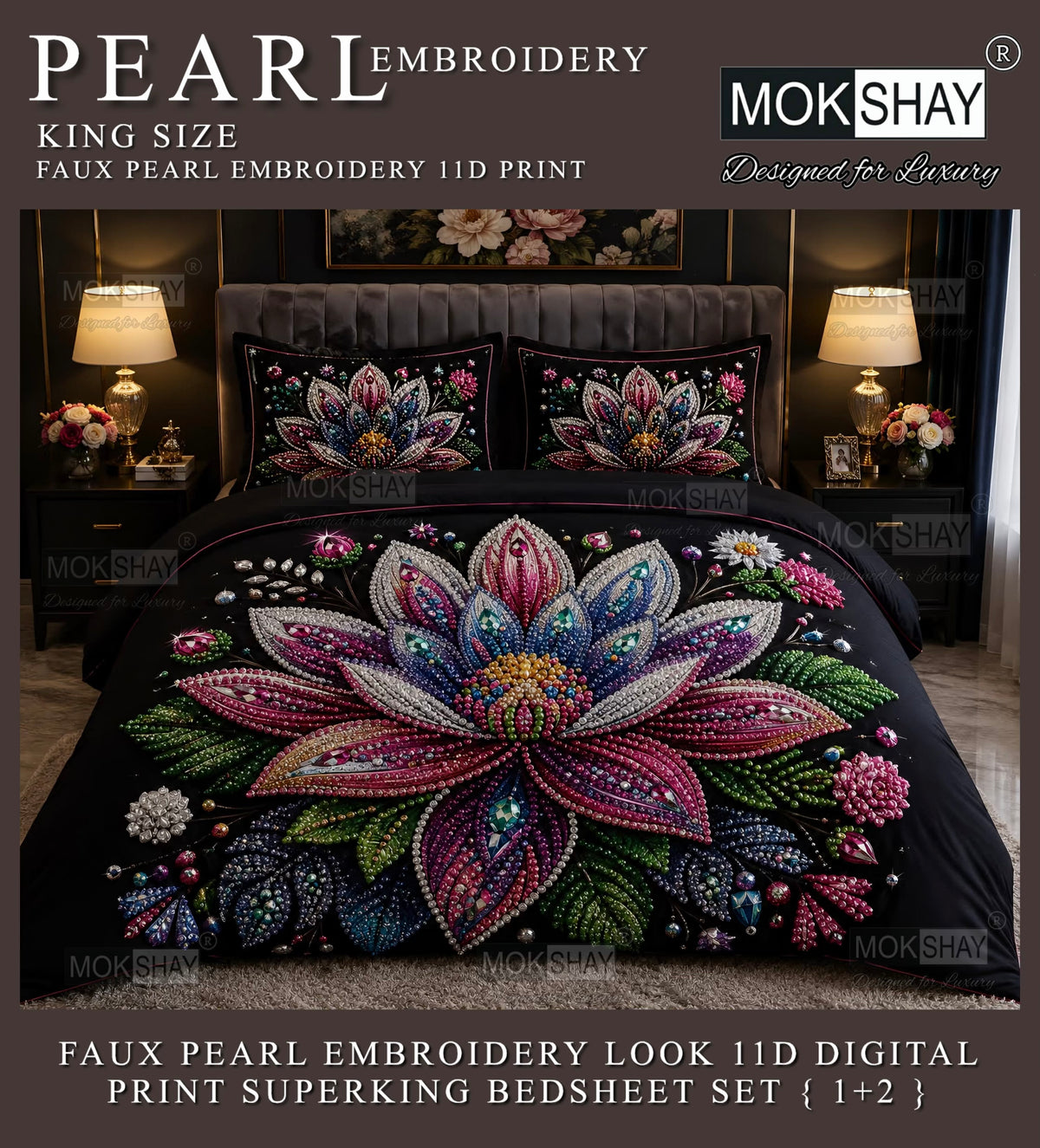 PEARL  FAUX EMBROIDERY LOOK 11D KING SIZE BEDSHEET SET { 1+2 }